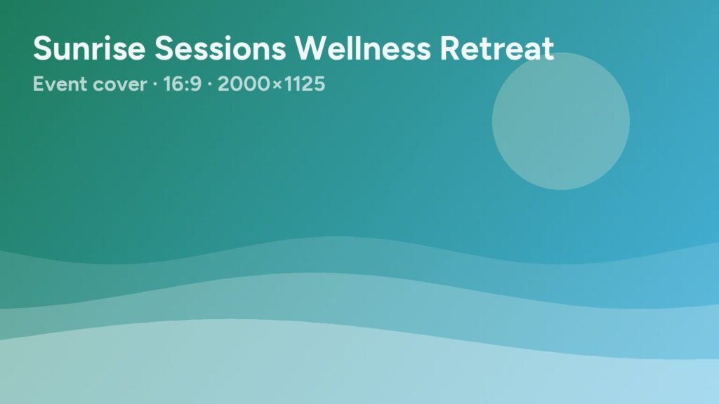 Placeholder cover image for Sunrise Sessions Wellness Retreat